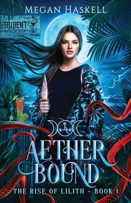 Aether Bound by Haskell, Megan