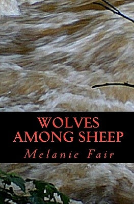 Wolves Among Sheep by Fair, Melanie
