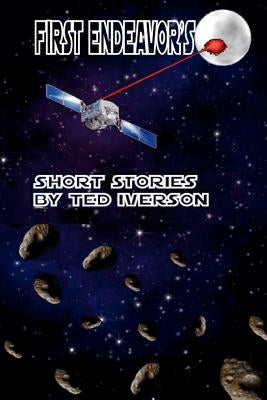 First Endeavor's by Iverson, Ted