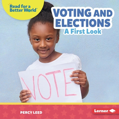 Voting and Elections: A First Look by Leed, Percy