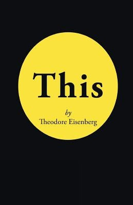 This by Eisenberg, Theodore