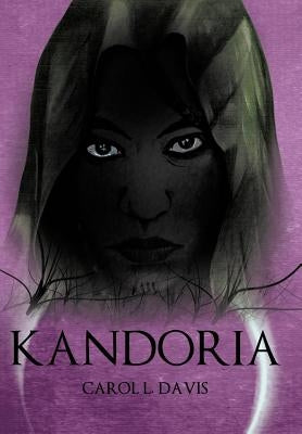Kandoria by Carol L. Davis, L. Davis