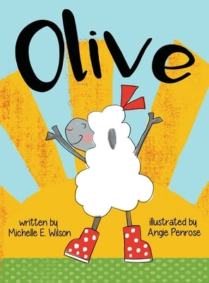 Olive by Wilson, Michelle E.