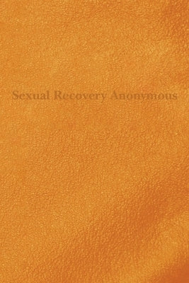 Sexual Recovery Anonymous by Sra Gsb, Inc