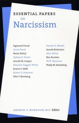 Essential Papers on Narcissism by Morrison, Andrew P.