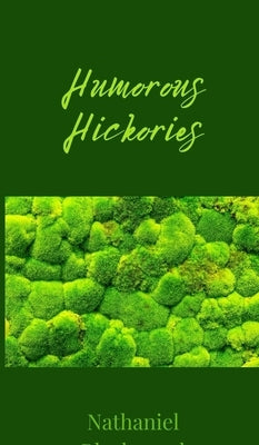 Humorous Hickories by Blackwood, Nathaniel