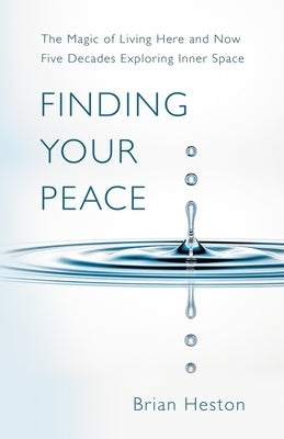 Finding Your Peace by Heston, Brian