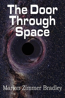 The Door Through Space by Bradley, Marion Zimmer