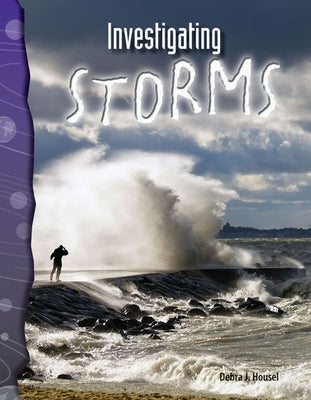 Investigating Storms by Housel, Debra J.