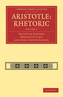 Aristotle: Rhetoric by Cope, Edward Meredith