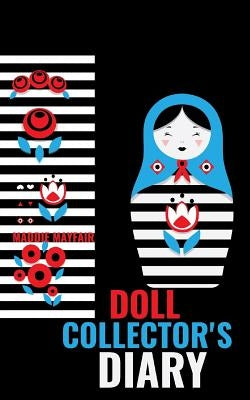 Doll Collector's Diary by Mayfair, Maddie