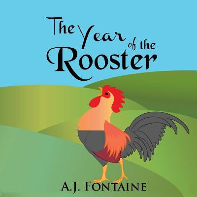 The Year of the Rooster by Razzaq, Arsalan