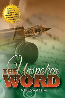 The Unspoken Word by Thigpen, Anthony Kadarrell