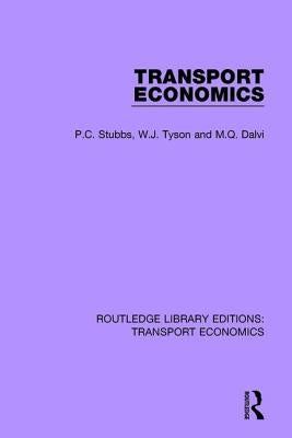 Transport Economics by Stubbs, P. C.