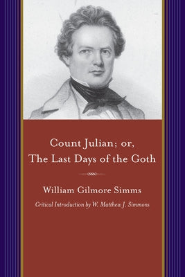 Count Julian; Or, the Last Days of the Goth by Simms, William Gilmore