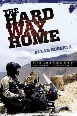 The Hard Way Home by Roberts, Allan