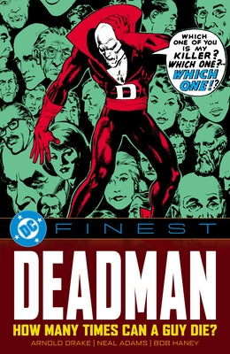 DC Finest: Deadman: How Many Times Can a Guy Die? by Drake, Arnold