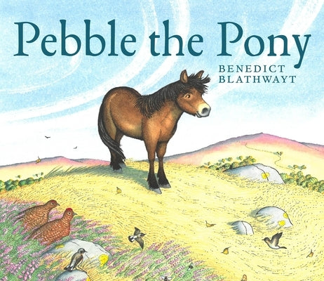 Pebble the Pony by Blathwayt, Benedict