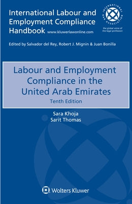 Labour and Employment Compliance in the United Arab Emirates by Khoja, Sara