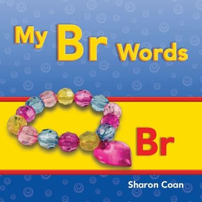 My Br Words by Coan, Sharon
