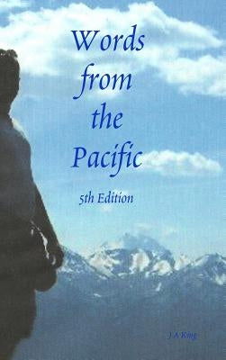 Words from the Pacific by King, J. a.