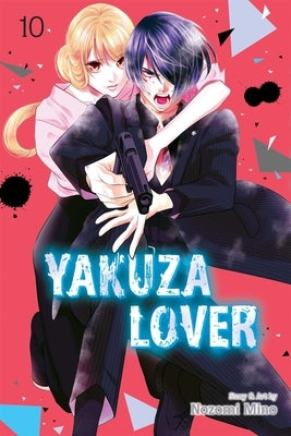 Yakuza Lover, Vol. 10 by Mino, Nozomi