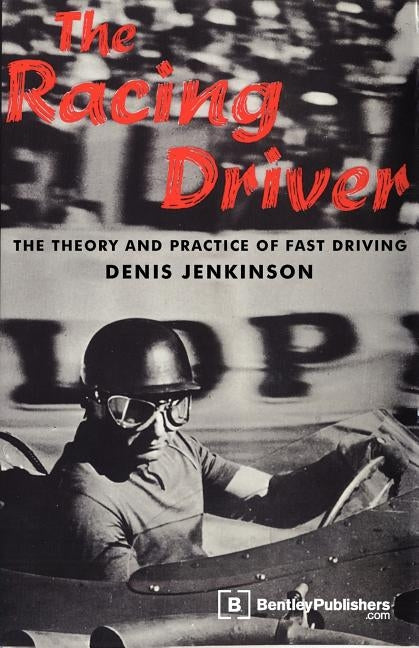 The Racing Driver by Jenkinson, Denis
