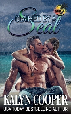 Claimed by a SEAL by Cooper, Kalyn