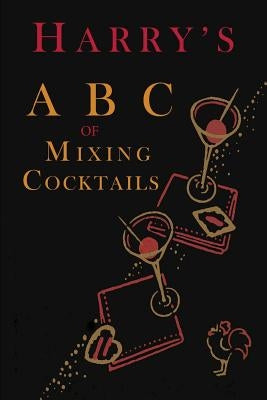 Harry's ABC of Mixing Cocktails by Macelhone, Harry
