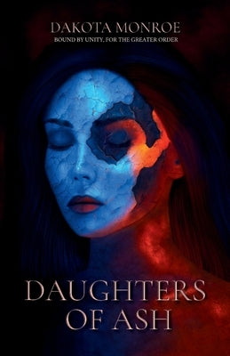 Daughters of Ash by Monroe, Dakota