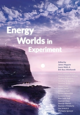 Energy Worlds by Maguire, James