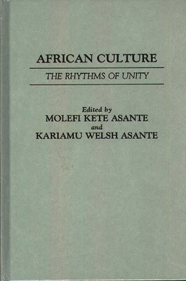 African Culture: The Rhythyms of Unity by Welsh, Kariamu