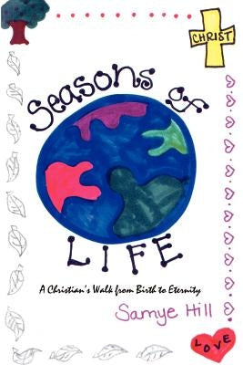 Seasons of Life by Hill, Samye