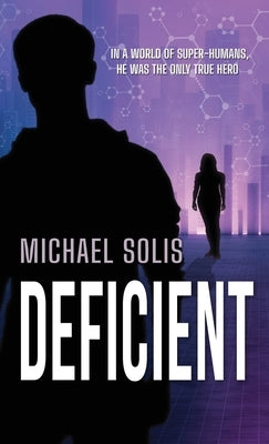 Deficient by Solis, Michael