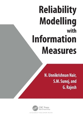 Reliability Modelling with Information Measures by Nair, N. Unnikrishnan