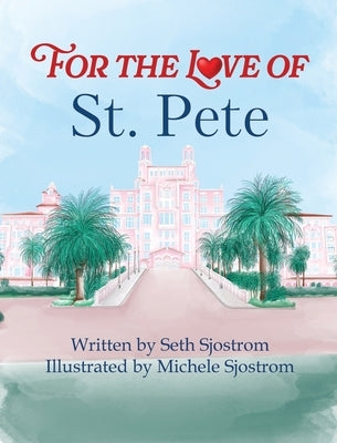 For the Love of St. Pete by Sjostrom