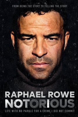 Notorious by Rowe, Raphael