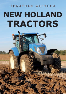 New Holland Tractors by Whitlam, Jonathan