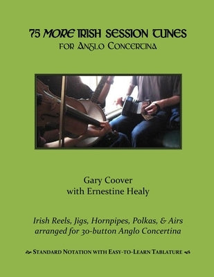 75 More Irish Session Tunes for Anglo Concertina by Healy, Ernestine