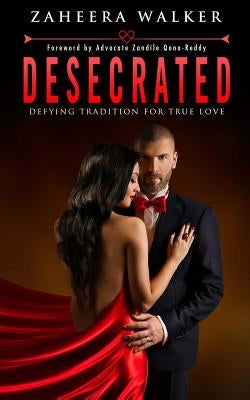 Desecrated by Walker, Zaheera