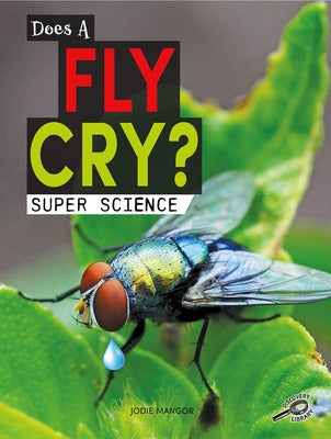 Does a Fly Cry? by Mangor, Jodie