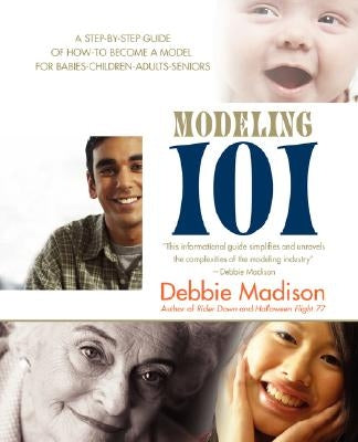 Modeling 101 by Madison, Debbie