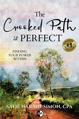 The Crooked Path is Perfect by Narain-Simon, Satie