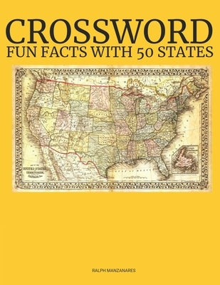 Fun Facts with 50 States: Crossword by Manzanares, Ralph