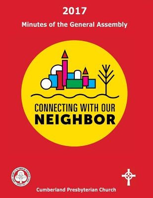 2017 Minutes of the General Assembly Cumberland Presbyterian Church by Vaughn, Elizabeth