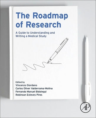 The Roadmap of Research: A Guide to Understanding and Writing a Medical Study by Giordano, Vincenzo