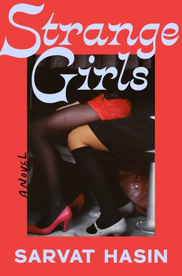 Strange Girls by Hasin, Sarvat