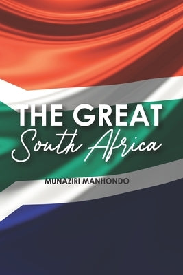 The Great South - Africa by Manhondo, Munaziri