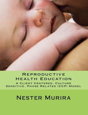 Reproductive Health Education by Murira, Nester K.