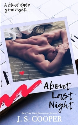 About Last Night by Cooper, J. S.